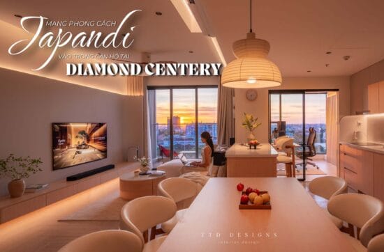 thiet ke va thi cong can ho 3 phong ngu style japandi tai diamond centery celadon city tan phu