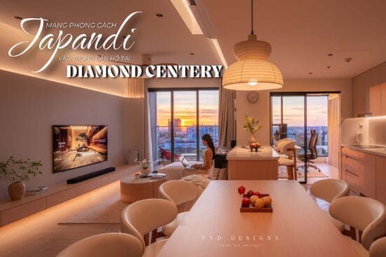 Căn hộ Diamond Centery 121m2 – Khi tinh thần Japandi thổi hồn vào không gian sống.